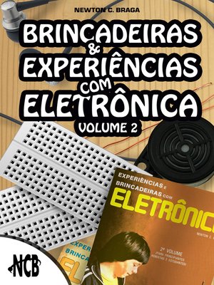 cover image of Brincadeiras e experiências com eletrônica--Volume 2